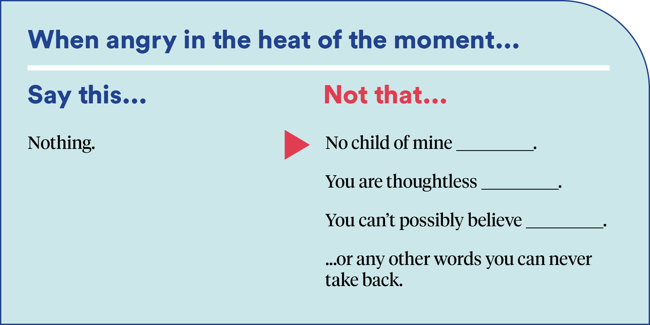 When Angry in the Heat of the Moment