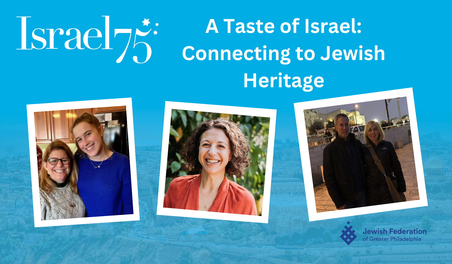 A Taste of Israel: Connecting to Jewish Heritage