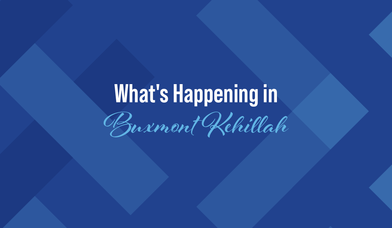 Buxmont Kehillah's Upcoming Events