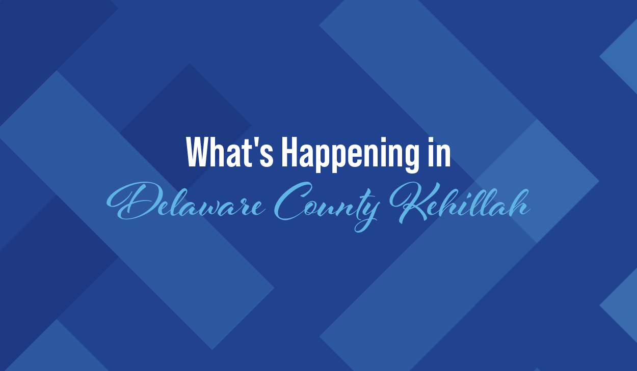Delaware County Kehillah's Upcoming Events